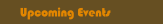 Upcoming Events