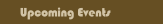 Upcoming Events
